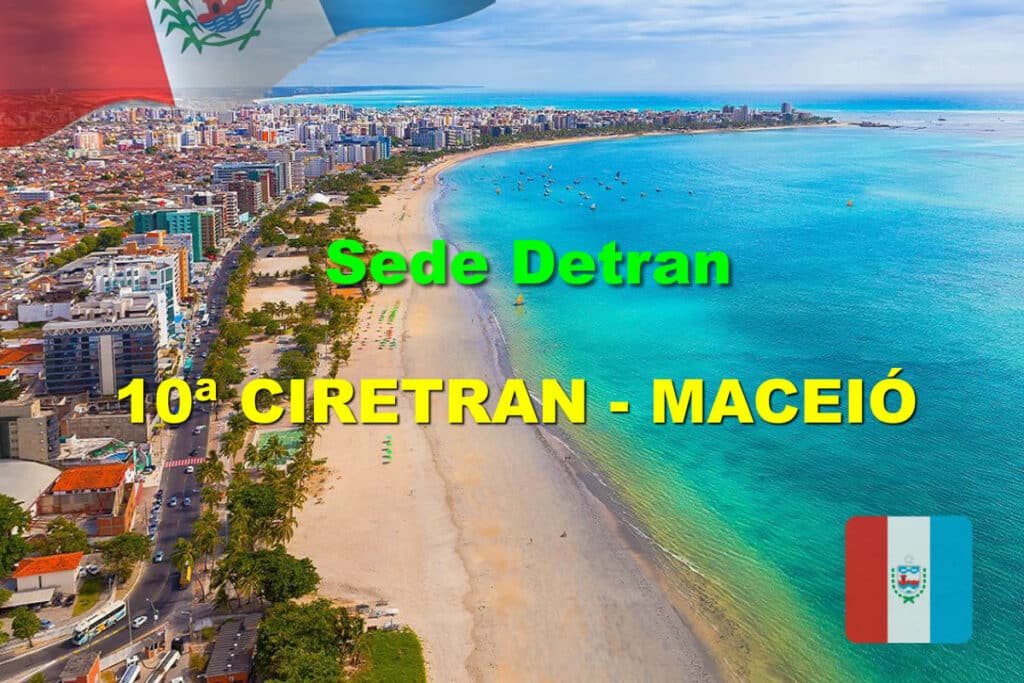 10ª CIRETRAN – MACEIÓ (Sede Detran) Alagoas